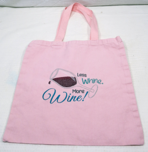 Embroidered Tote Bag: Less Whine, More Wine!